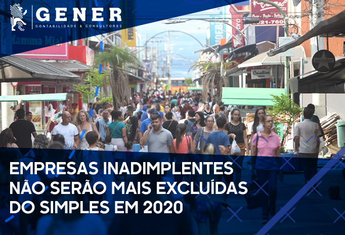 Empresas inadimplentes não serão mais excluídas do Simples em 2020